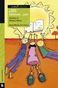 Title: ¡303 Adivinan.zas!, Author: Antonio Agustín Gómez Yebra