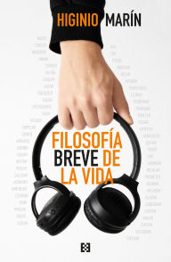 Title: Filosofía breve de la vida, Author: Higinio Marín Pedreño