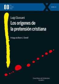 Title: Los orígenes de la pretensión cristiana: Curso básico de Cristianismo (Volumen 2), Author: Luigi Giussani