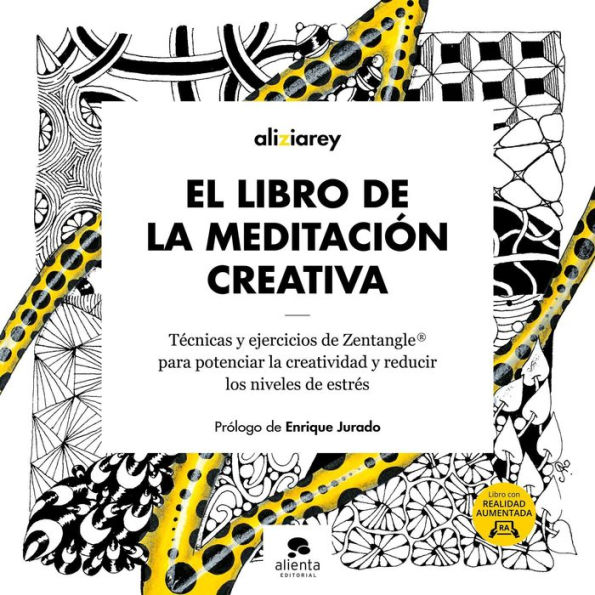 El libro de la meditación creativa: Técnicas y ejercicios de Zentangle ® para potenciar la creatividad y reducir los niveles de estrés