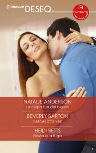 Title: La culpa fue del biquini - Felices otra vez - Novia a la fuga, Author: Natalie Anderson