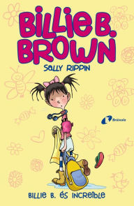 Title: Billie B. Brown, 8. Billie B. és increïble, Author: Sally Rippin