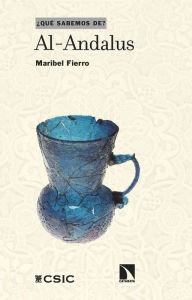 Title: Al-Andalus, Author: Maribel Fierro
