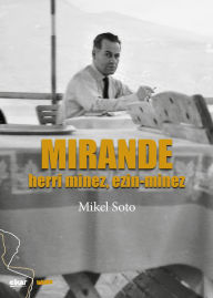 Title: Mirande, herriminez, ezin-minez, Author: Mikel Soto Nolasko