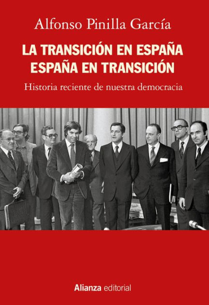 La Transición En España España En Transición Historia Reciente De Nuestra Democracia By 6480