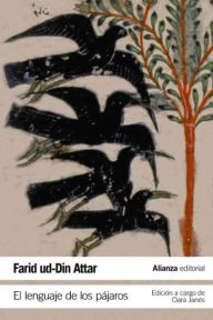 Title: El lenguaje de los pájaros, Author: Farid ud-Din Attar