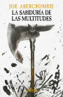 La sabiduría de las multitudes: La era de la locura 3 / The Wisdom of Crowds