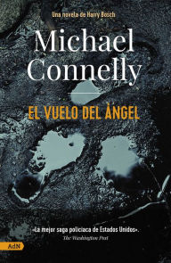 Title: El vuelo del ángel (Angel's Flight), Author: Michael Connelly