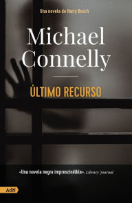 Title: Último recurso [AdN], Author: Michael Connelly