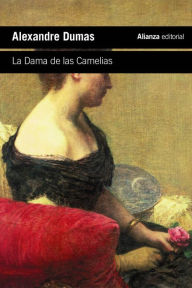 Title: La Dama de las Camelias, Author: Alexandre Dumas