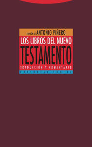 Title: Los libros del Nuevo Testamento: Traducción y comentario, Author: Antonio Piñero