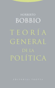 Title: Teoría general de la política, Author: Norberto Bobbio