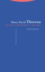 Title: Escritos espirituales y morales, Author: Henry David Thoreau
