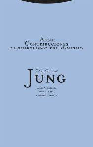Title: Aion: Contribuciones al simbolismo del sí-mismo, Author: Carl Jung