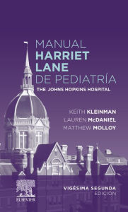 Title: Manual Harriet Lane de Pediatría: Manual para residentes de pediatría, Author: Keith Kleinman