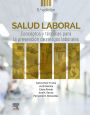 Salud laboral: Conceptos y técnicas para la prevención de riesgos laborales