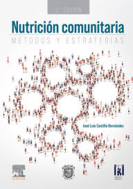 Title: Nutricion comunitaria. Métodos y estrategias, Author: José Luis Castillo Hernández