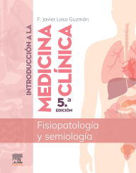 Title: Introducción a la medicina clínica: Fisiopatología y semiología, Author: F. Javier Laso Guzmán