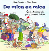 Title: De mica en mica. Contes tradicionals per a primers lectors, Author: Noemí Fernández Selva
