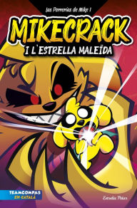 Title: Las Perrerías de Mike 1. Mikecrack i l'Estrella MaleÏda., Author: Mikecrack