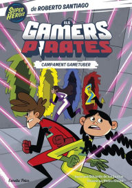 Title: Els Gamers Pirates 2. Campament gametuber, Author: Roberto Santiago