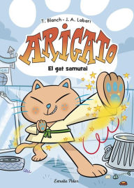 Title: Arigato 1. El gat samurai, Author: Teresa Blanc
