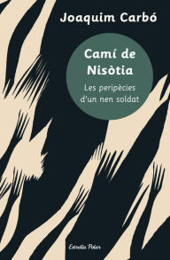 Title: Camí de Nisòtia, Author: Joaquim Carbó