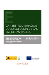 Title: La reestructuración como solución de las empresas viables, Author: Alberto Díaz Moreno
