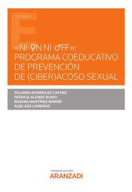 Title: 'ni ?N ni ?FF': Programa Coeducativo de prevención de (Ciber)Acoso Sexual, Author: Alba Adá Lameiras