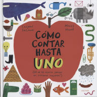 Title: Cómo contar hasta uno, Author: Caspar Salmon