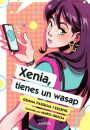 Xenia, tienes un wasap