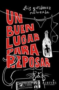 Title: Un buen lugar para reposar, Author: Luis Gutiérrez Maluenda