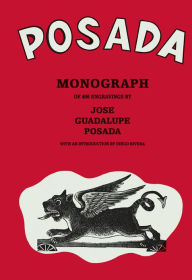 Title: Posada: Monograph, Author: Diego Rivera