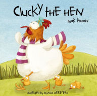 Title: Clucky the Hen, Author: Mar Pavón