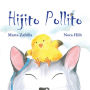 Hijito pollito (Little Chick and Mommy Cat): (Little Chick and Mommy Cat)