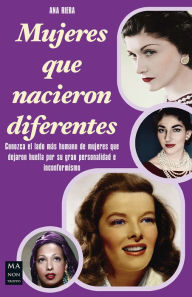 Title: Mujeres que nacieron diferentes, Author: Ana Riera