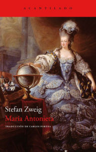 Title: María Antonieta, Author: Stefan Zweig
