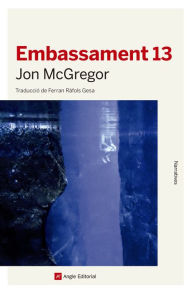 Title: Embassament 13, Author: Jon McGregor