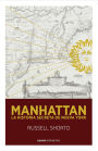 Manhattan: La historia secreta de Nueva York