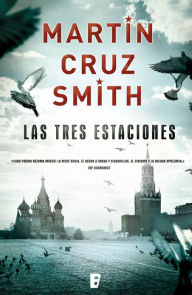 Title: Las tres estaciones (Three Stations), Author: Martin Cruz Smith