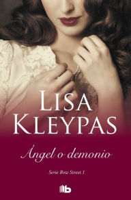 Title: Ángel o demonio (Serie de Bow Street 1), Author: Lisa Kleypas