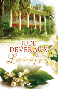 Title: La esencia del jazmín (The Scent of Jasmine), Author: Jude Deveraux