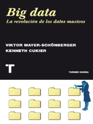 Title: Big data: La revolución de los datos masivos, Author: Viktor Mayer-Schönberger