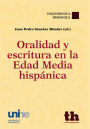 Oralidad y escritura en la edad media hispánica