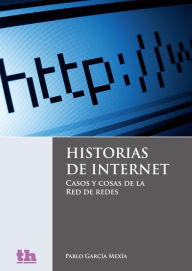 Title: Historias de internet, Author: Pablo García Mexía