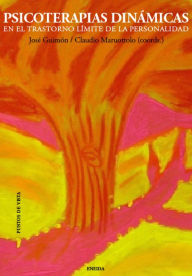 Title: Psicoterapias dinamicas: En el trastorno limite de la personalidad, Author: Jose Guimon