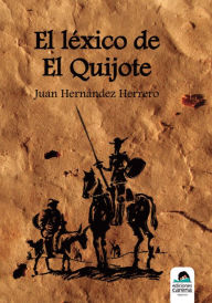 Title: El léxico de El Quijote, Author: Juan Hernández Herrero