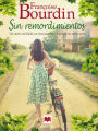 Sin remordimientos: Una emocionante novela sobre los sueños de juventud y el peligro de mirar atrás