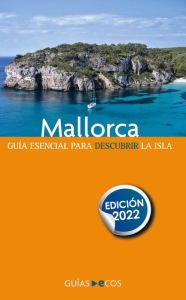 Title: Guía de Mallorca: Edición 2022, Author: Sergi Ramis