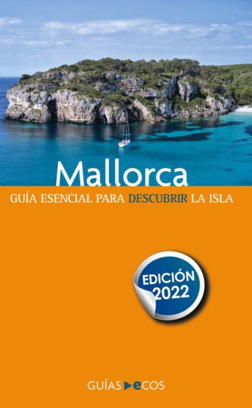 Guía de Mallorca: Edición 2022
